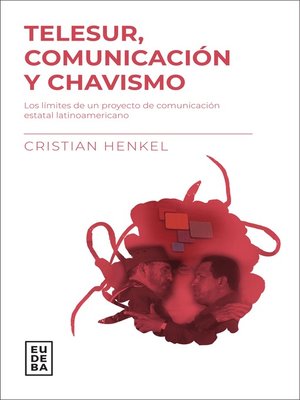 cover image of Telesur, comunicación y chavismo